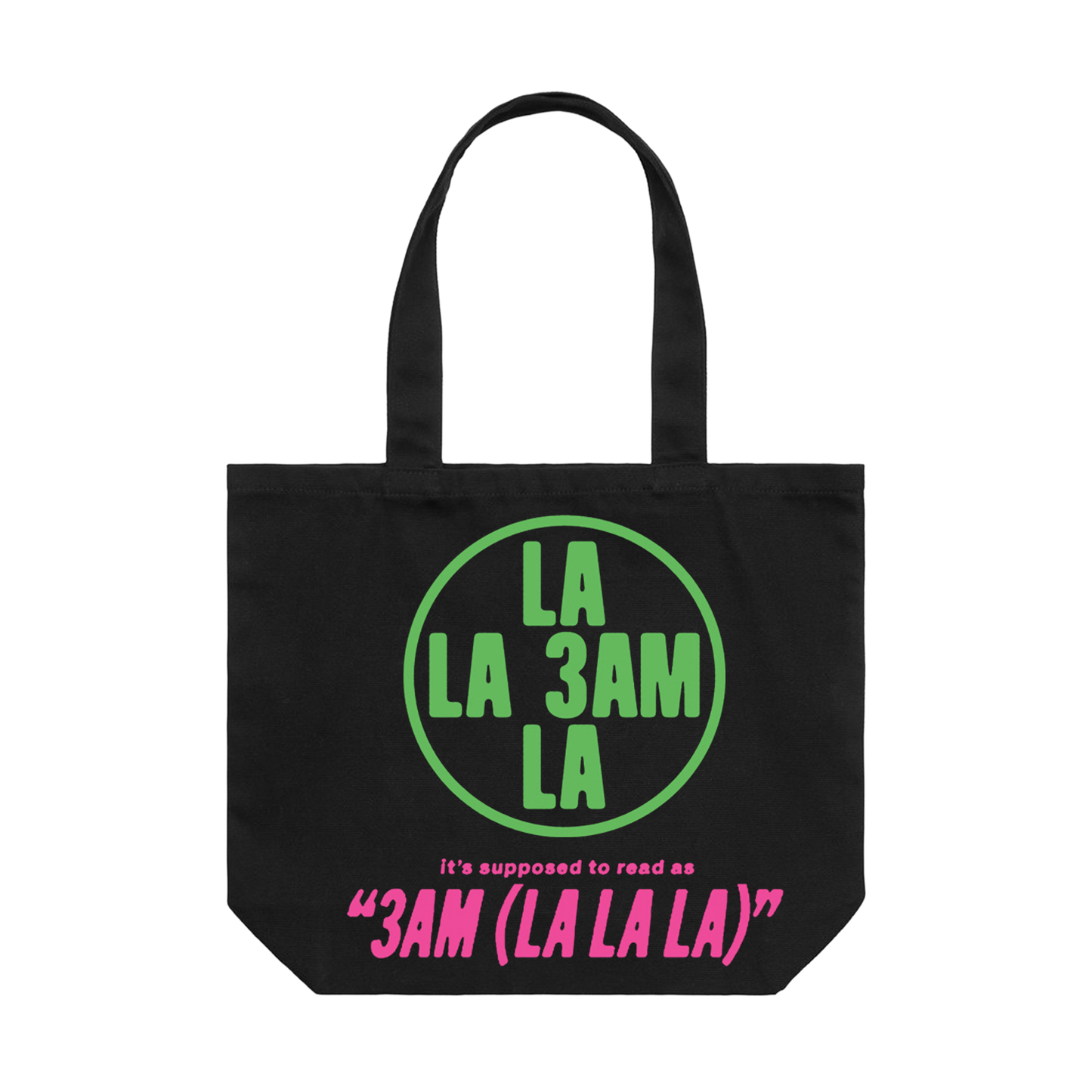 3AM (LA LA LA) Tote Bag
