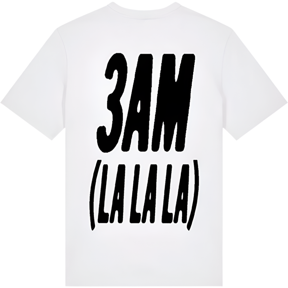 3AM (LA LA LA) White Tee
