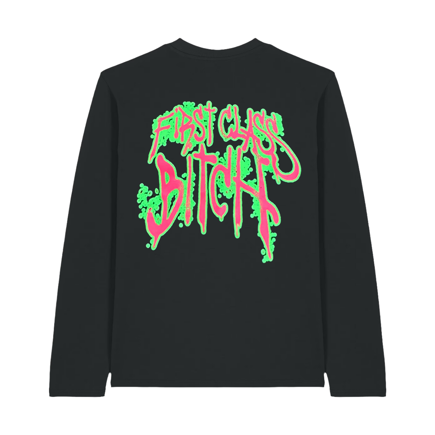 FIRST CLASS BITCH Long-Sleeve